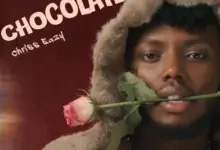 Chriss Eazy – Chocolate