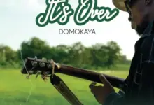 Domokaya – It’s Over