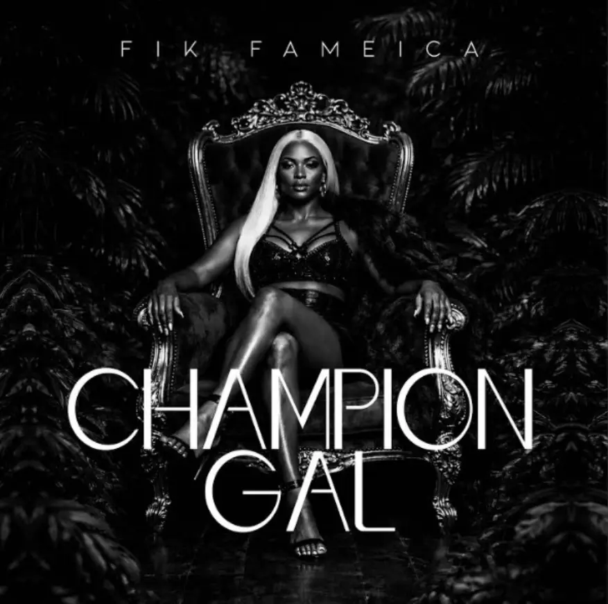 Fik Fameica – Champion Gal