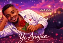 Mack Zube – Ye Anajua