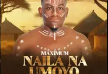Maximum – Naila Na Umoyo ( Zigua Tribe Song )