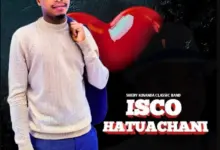 Sheby Kinanda (Isco) – Hatuachani