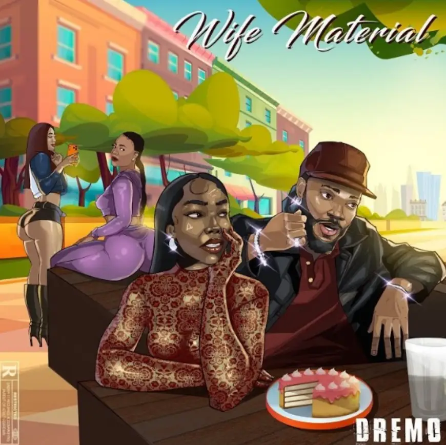 Dremo – Wife Material