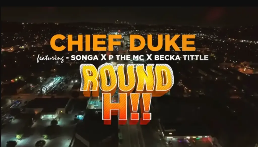 Chief Duke ft P Mawenge x Becka Tittle & Songa – Round Hii