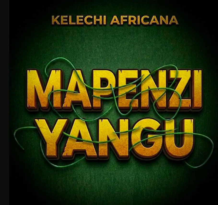 Kelechi Africana – Mapenzi Yangu