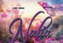Lody Music X Mey Tone – Nalia
