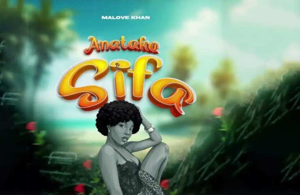 Malove Khan – Anataka Sifa