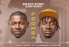 Msaga Sumu & MC Sudy – Fedhea