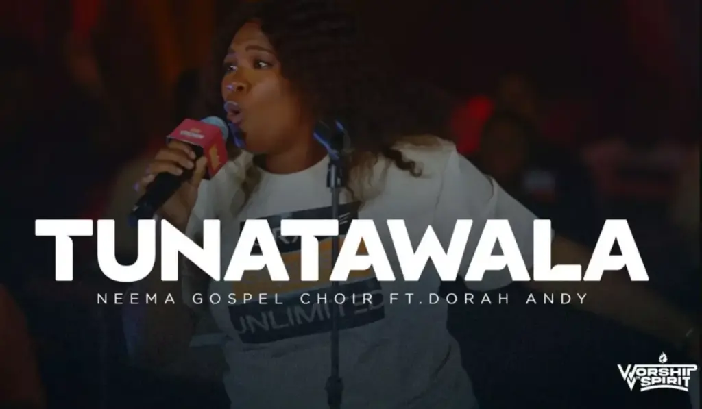 Neema Gospel Choir ft Dorah Andry – Tunatawala