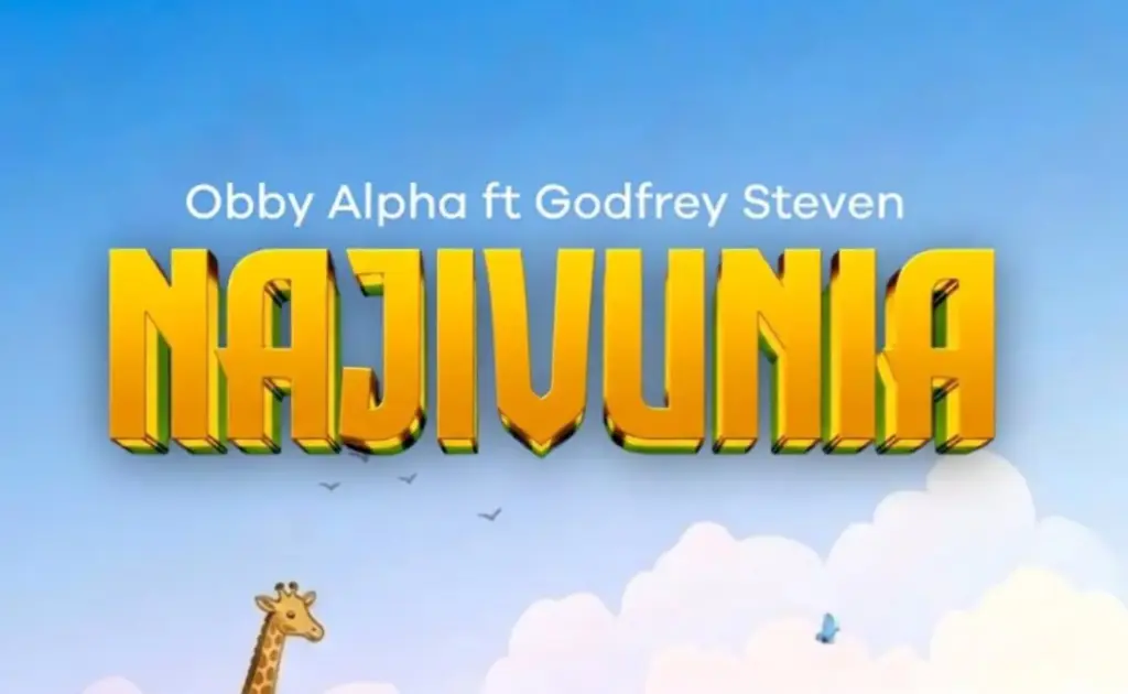 Obby Alpha X Godfrey Steven – Najivunia