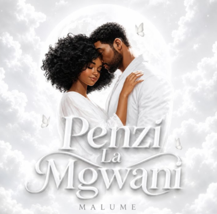 : Malume – Penzi La Mgwani