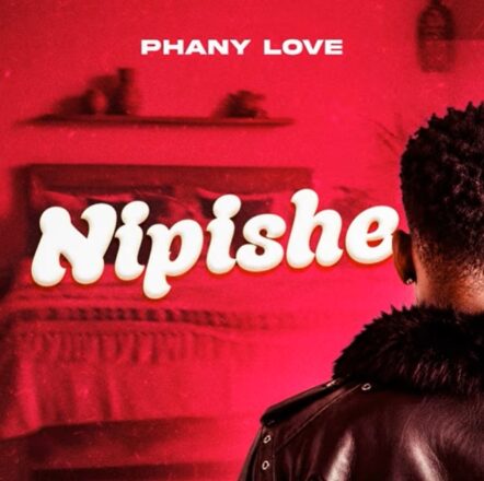 : Phany Love – Nipishe