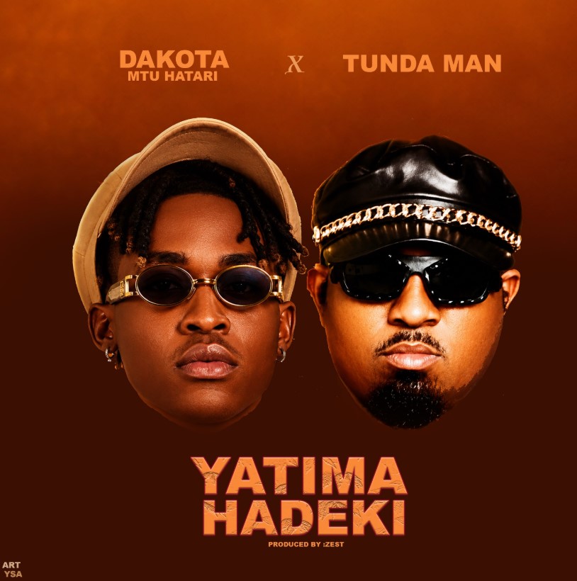 : Dakota Mtu Hatari Ft Tunda Man – Yatima Hadeki