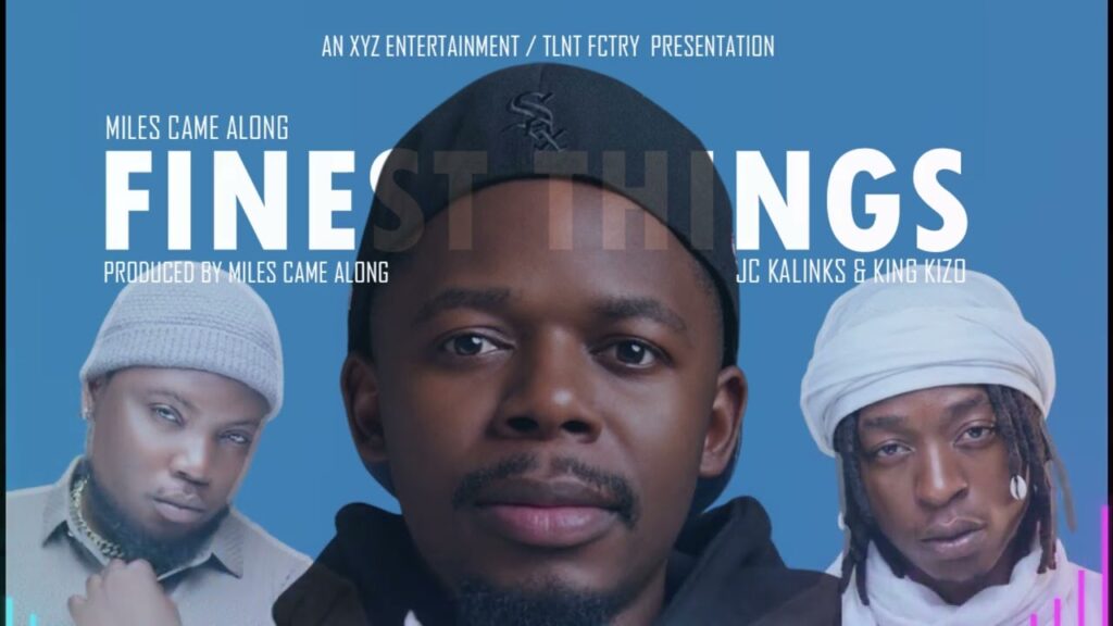 Finest Things Ft Jc Kalinks & King Kizo