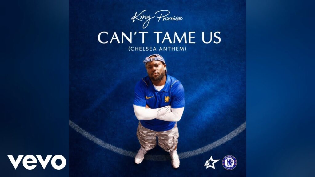 Can’t Tame Us (Chelsea Anthem)